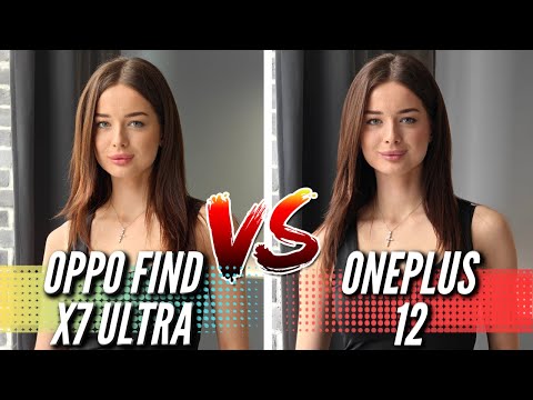 Видео: БОЛЬШОЕ СРАВНЕНИЕ ONEPLUS 12 vs OPPO FIND X7 ULTRA