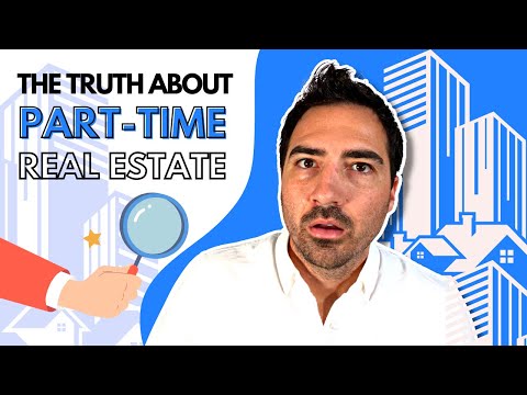 Видео: Что вам нужно знать о работе в сфере недвижимости на неполный рабочий день