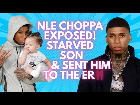 Видео: NLE Choppa РАСКРЫТ‼️ Заморил голодом годовалого сына и отправил его в отделение неотложной помощи...