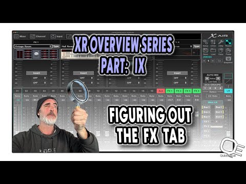 Видео: СЕРИЯ ОБЗОРОВ XR: ЧАСТЬ 9 — ВКЛАДКА FX