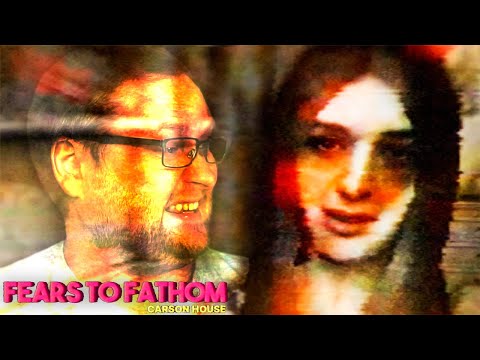 Видео: НЕАДЕКВАТНАЯ ПОДРУГА ► Fears to Fathom - Carson House