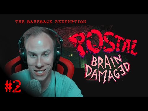 Видео: POSTAL: Brain Damaged - 02 - Неосёдланное искупление