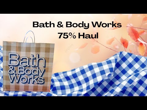 Видео: На все мои покупки скидка 75% в Bath & Body Works!