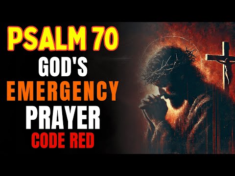 Видео: ПСАЛОМ 70: Экстренная молитва Божья в отчаянных ситуациях — Активируйте Божественное вмешательств...