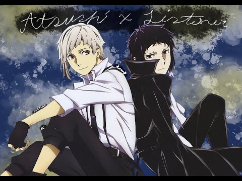 Видео: Atsushi X Listener, часть 3