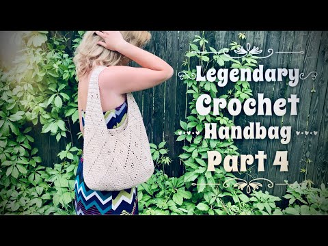 Видео: ЛЕГЕНДАРНАЯ ЛЕТНЯЯ СУМОЧКА КРЮЧКОМ! 🌹/ ЧАСТЬ 4 / HOW TO CROCHET BEAUTIFUL HANDBAG