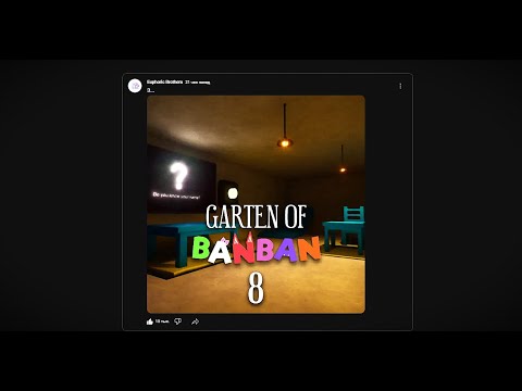 Видео: ДАТА ТРЕИЛЕРА Garten pf Banban 8!