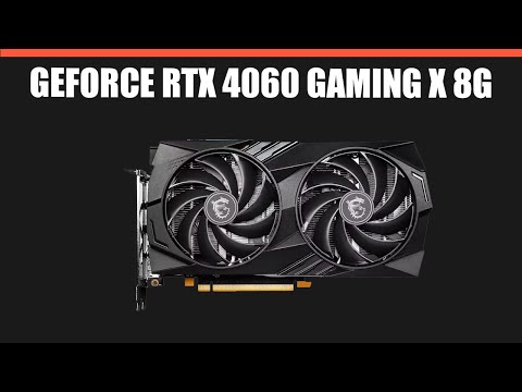 Видео: Видеокарта MSI GeForce RTX 4060 GAMING X 8G