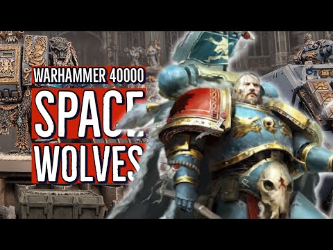 Видео: КОСМИЧЕСКИЕ ВОЛКИ / SPACE WOLVES — Обзор модельного ряда (WARHAMMER 40000)