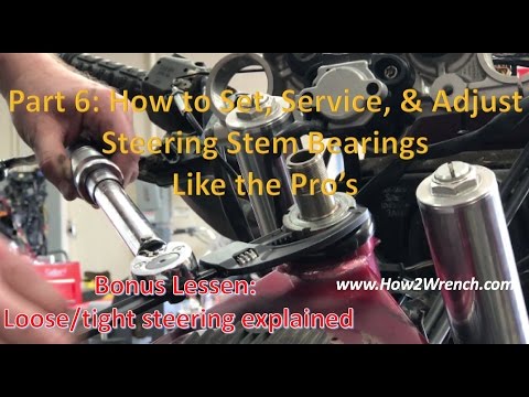 Видео: 06 Как устанавливать, обслуживать и регулировать подшипники рулевой колонки, как профессионалы!