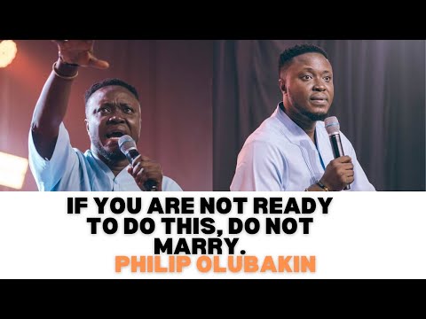 Видео: ЕСЛИ ВЫ К ЭТОМУ НЕ ГОТОВЫ, НЕ ЖЕНИТЕСЬ - ФИЛИП ОЛУБАКИН