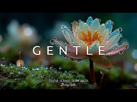 Видео: Расслабляющая гитарная музыка для глубокого сна | Глубокие акустические мелодии для снятия стресса