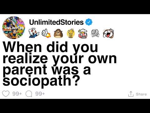 Видео: [ПОЛНАЯ ИСТОРИЯ] Когда вы поняли, что ваш родитель — социопат?