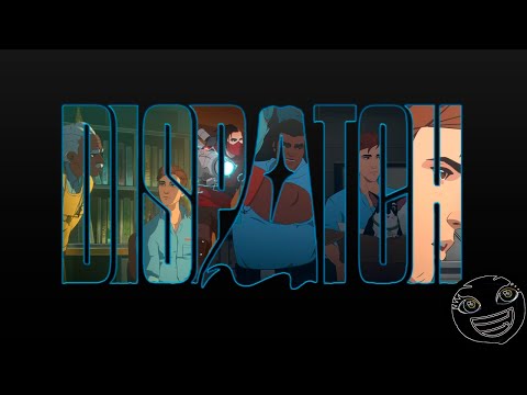 Видео: Dispatch - 3 эпизод