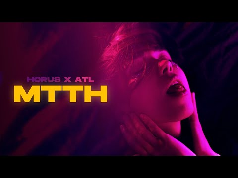 Видео: Horus x ATL - МТТН (Lyric video)