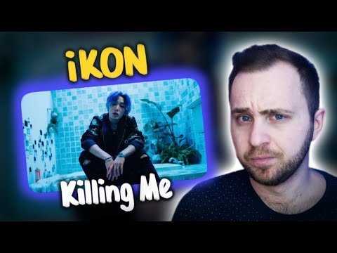 Видео: iKON - Killing Me // реакция