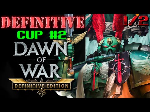 Видео: ВТОРОЙ ПРО-ТУРНИР ЛИГИ 1/2 | 2000$+ | Warhammer: 40000: Dawn of War Definitive Edition
