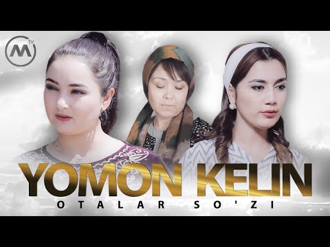 Видео: Otalar so'zi - Yomon kelin | Оталар сузи - Ёмон келин