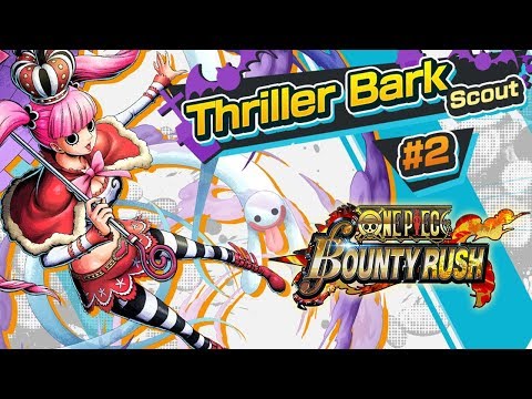 Видео: Thriller Bark Scout #2 - Perona/ Открываем Пероночку | One Piece: Bounty Rush