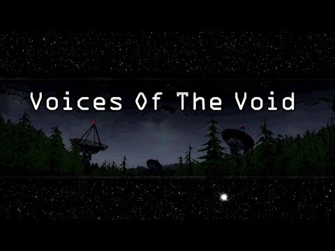 Видео: Voices of the void Начало !