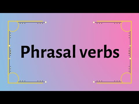 Видео: Фразалық етістіктер. Phrasal verbs. In english. Қазақша сабақ.