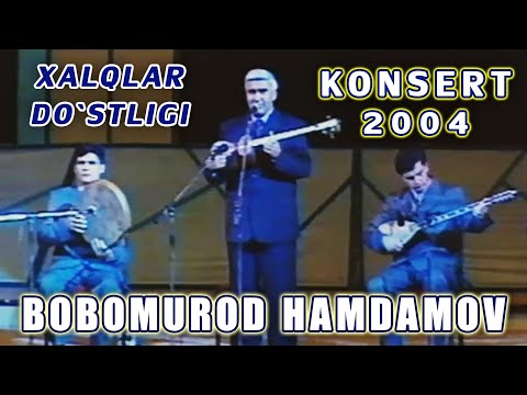 Видео: Bobomurod Hamdamov - XALQLAR DO'STLIGI KONSERT. Бобомурод Хамдамов - ХАЛКЛАР ДУСТЛИГИ КОНЦЕРТ.