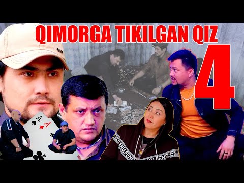 Видео: QIMORGA TIKILGAN QIZ-4 | ҚИМОРГА ТИКИЛГАН ҚИЗ-4
