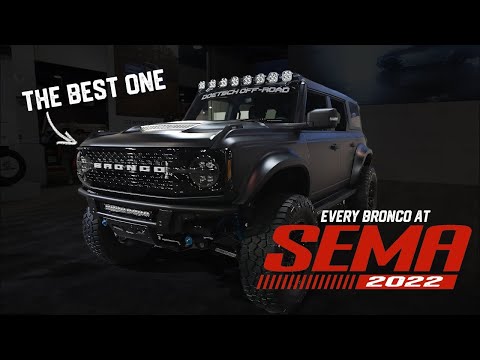 Видео: Каждый кастомный Bronco на SEMA 2022