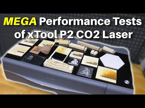 Видео: Реальная производительность xTool P2: мега-подробный тест | Посмотрите перед покупкой