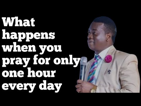 Видео: Что произойдет, если молиться всего один час каждый день||Апостол Ароме Осайи