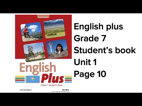Видео: Ағылшын тілі 7  сынып 10 бет #englishplus #grade7 #studentbook  #page10  #englishplus7
