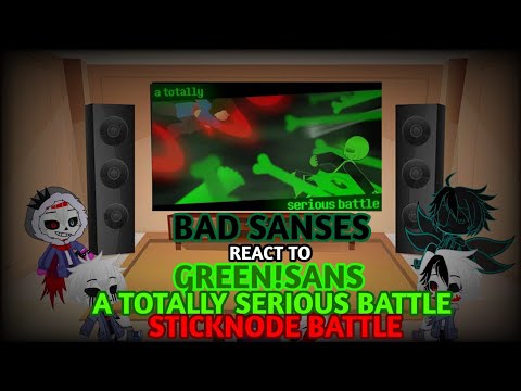 Видео: Плохие сансы реагируют на битву стикнодами GREEN!SANS «Абсолютно серьёзная битва» (запрос)