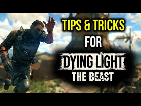 Видео: Советы и рекомендации по Dying Light The Beast