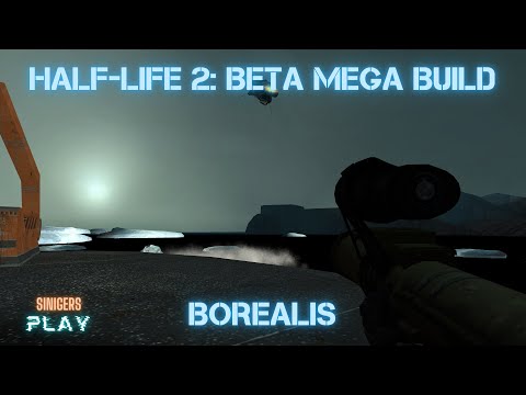 Видео: Прохождение Half-Life 2: Beta - Borealis Mod (Mega Build)