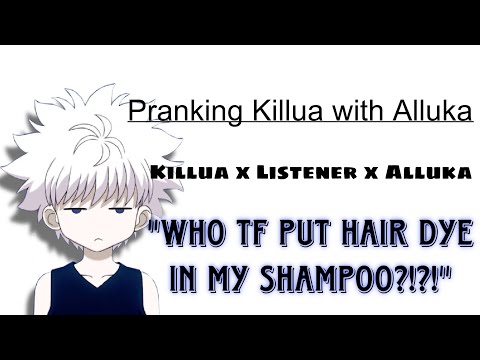 Видео: Разыгрываем Киллуа с Аллукой || Killua x Listener || При участии Аллуки и Гона