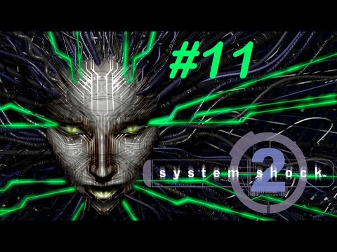 Видео: Прохождение System Shock 2 #11: Явление ШОДАН.