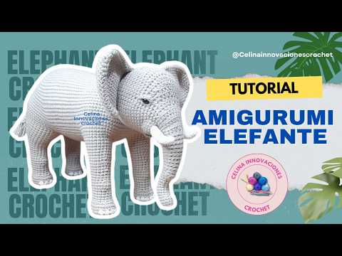 Видео: Слон крючком 🐘 Размеры нашего слона амигуруми от Celina Innovaciones Crochet