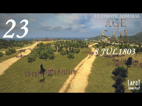 Видео: Ultimate Admiral: Age of Sail. "Правь морями". Часть 23. 2 JUL 1803