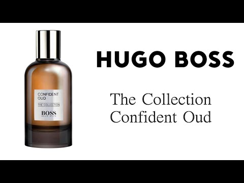 Видео: Обзор Аромата - HUGO BOSS The Collection Confident Oud