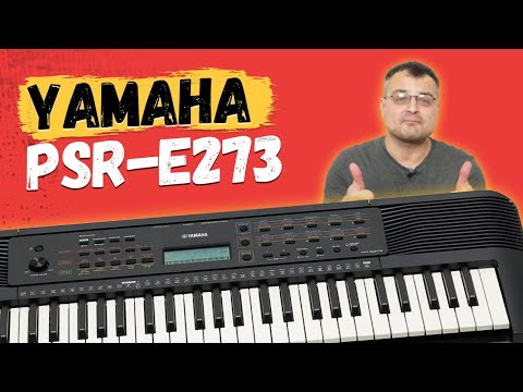 Видео: Yamaha PSR E273 // Классный вариант для начинающих музыкантов!