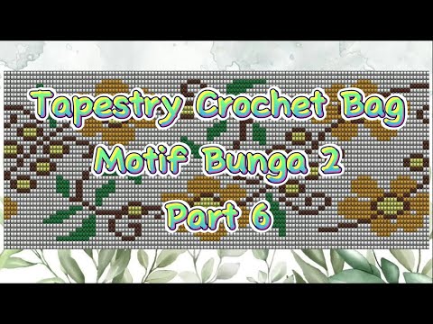 Видео: Гобеленовая сумка крючком, цветочный мотив 2 (часть 6)