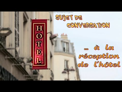 Видео: 💕✨🚐Диалоги на французском. В гостинице. Как заказать гостиницу. Dialogues en français. A1 A2 B1 B2