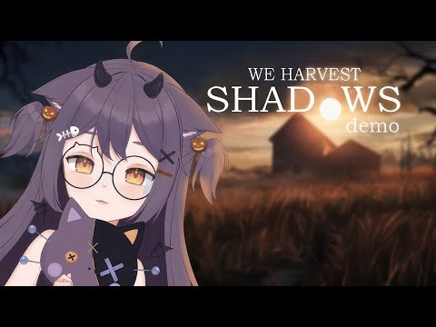 Видео: [We Harvest Shadows] Играем демку