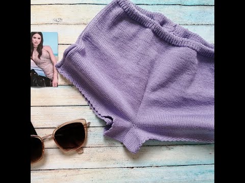 Видео: Шорты спицами. Круговое вязание / Knitted shorts. Circular knitting /Örme şortlar. Yuvarlak örgü