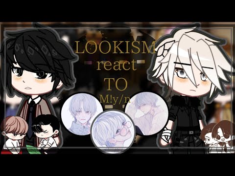 Видео: 🍃 Lookism react to M! y/n •|• Реакция "Лукизм" на м! т/и 🍃 ENG/RUS •|• By: SUP •|•GCRV🍃