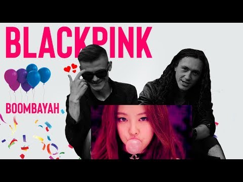 Видео: РЕАКЦИЯ РОКЕРОВ НА К-ПОП - BLACKPINK - '붐바야'(BOOMBAYAH) M/V