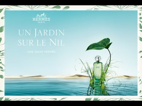 Видео: Un Jardin Sur Le Nil Hermès/Сады Нила. Летние фавориты, часть 2.