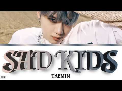 Видео: TAEMIN - SAD KIDS. ПЕРЕВОД НА РУССКИЙ\ТЕКСТ\КИРИЛЛИЗАЦИЯ. Color Coded Lyrics