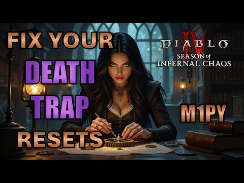 Видео: Как исправить сброс ловушек смерти — Diablo 4, 10 сезон, Infernal Chaos
