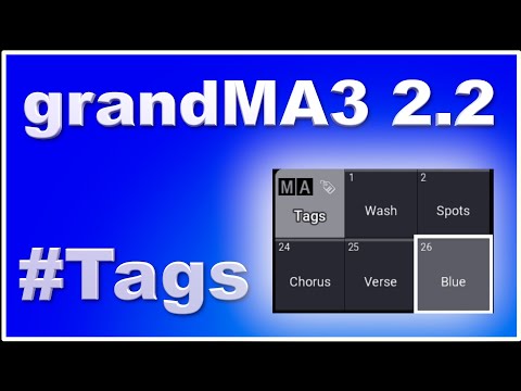 Видео: Функция тегов GrandMA3 2.2 действительно МОЩНАЯ Программирование освещения никогда не было таким ...
